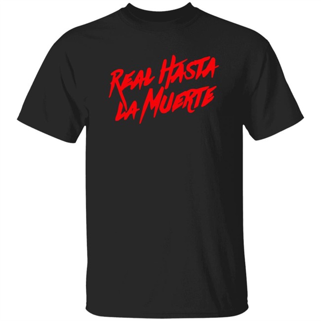 Anuel Aa Merch Real Hasta La Muerte Shirt