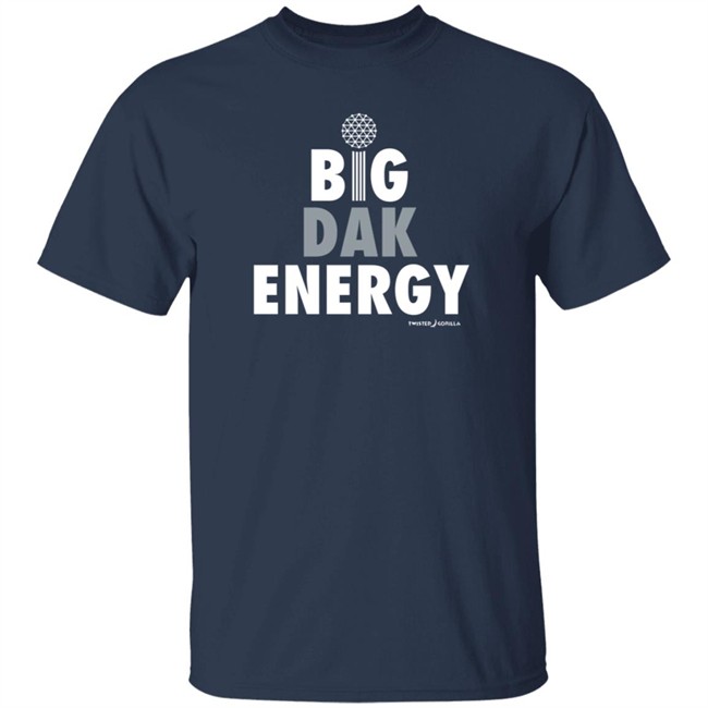 Twisted Gorilla Store Big Dak Energy Shirt Dallas Cowboys