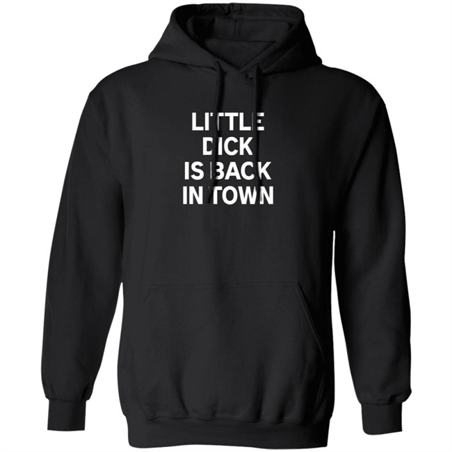Danny Duncan Merch Little Dick Black Hoodie Little Dick Is Back In Town