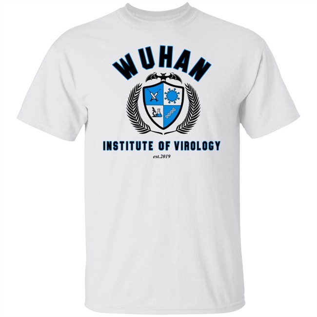 Shitheadsteve Merch Wuhan Institute Of Virology Est 2019 Tee Shirt