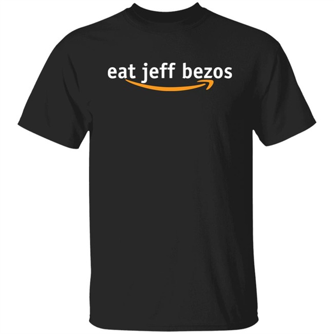 The Cream Forever Shop Eat Jeff Bezos Shirt