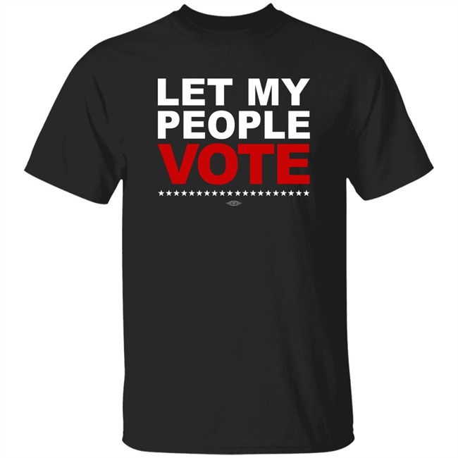Desmond Meade Let My People Vote Shirt Sheena Meade