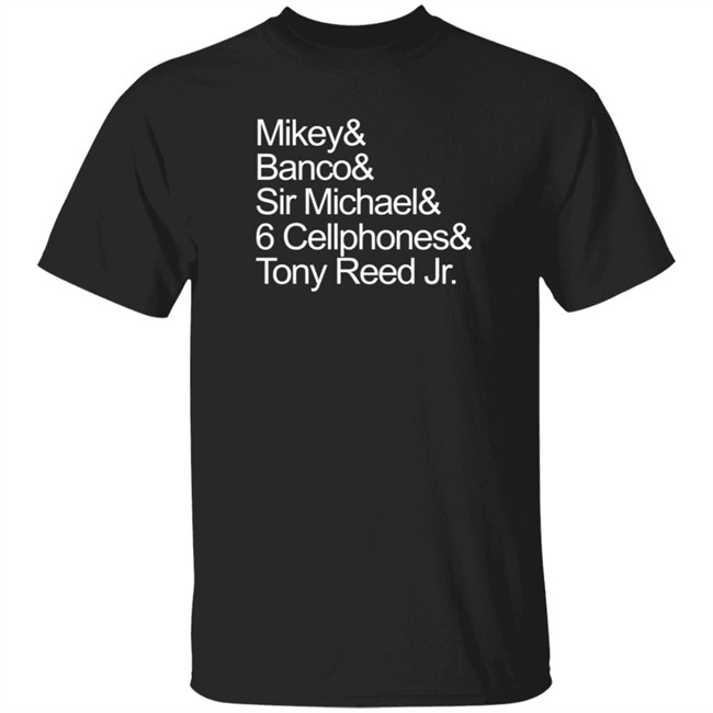 Cool Kids Store Mikey Banco Sir Michael 6 Cellphones Tony Reed Jr Shirt