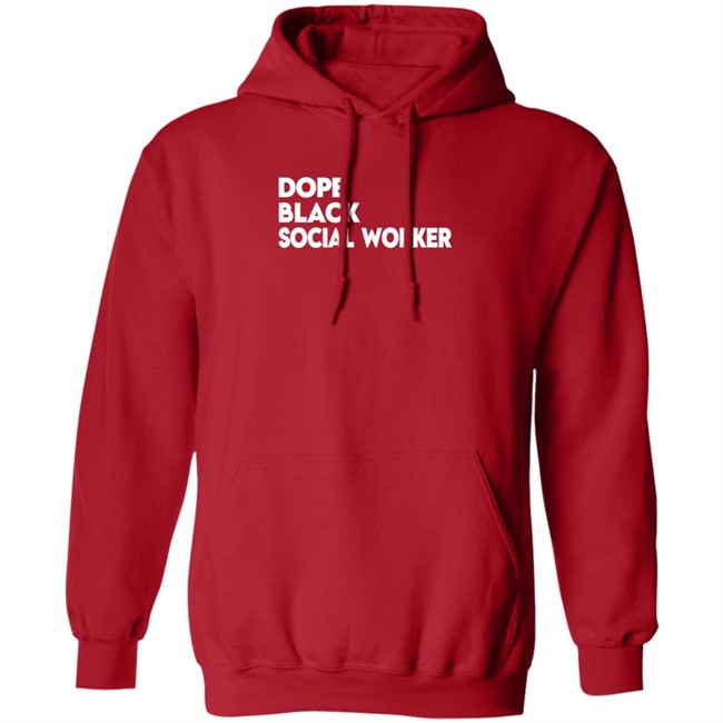 Bashea Williams Dope Black Social Worker Hoodie