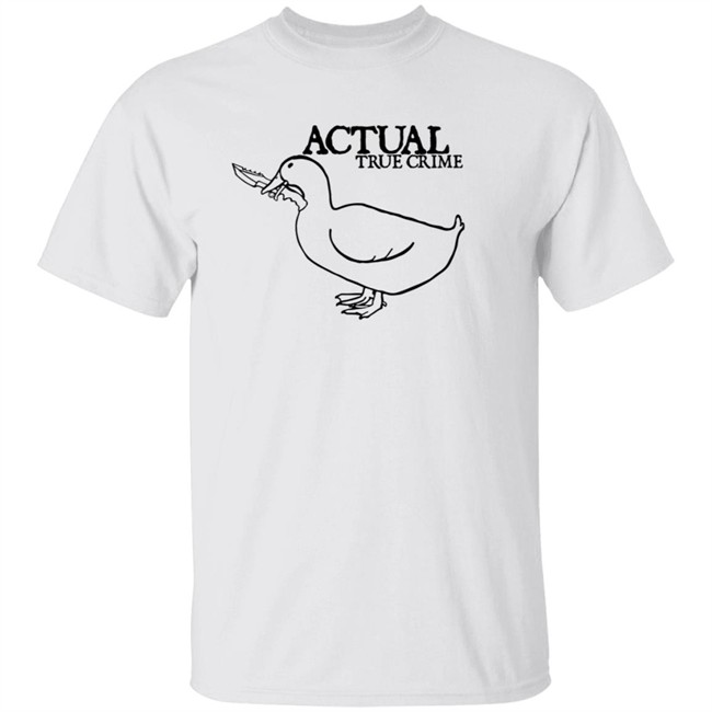 Yetiyeff 8750 Merch Actual True Crime - Duck Shirt