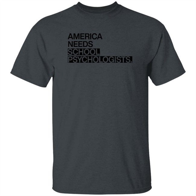 Raygun America Needs School Psychologists T Shirt Dr. Kelsie Reed