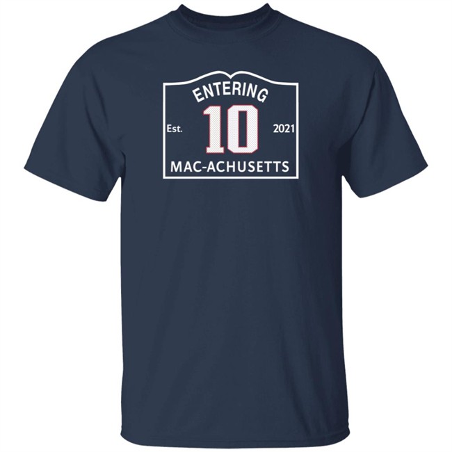Entering 2021 Macachusetts Shirt Mac Jones 10 Christina Moretti I Love Boston Sports