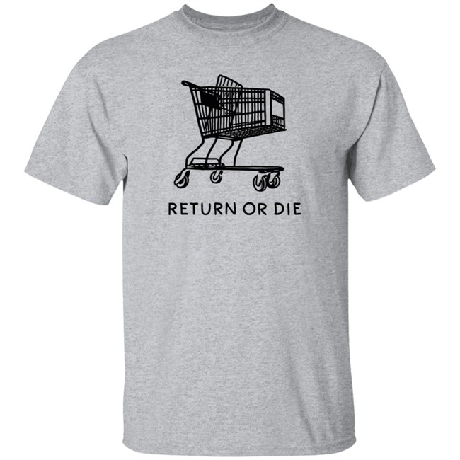Daily Wire Merch Return Or Die T Shirt Matt Walsh