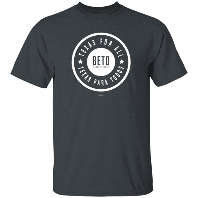 Beto For Texas Store Merch Texas For All Texas Para Todos Tee Shirt Beto O'rourke