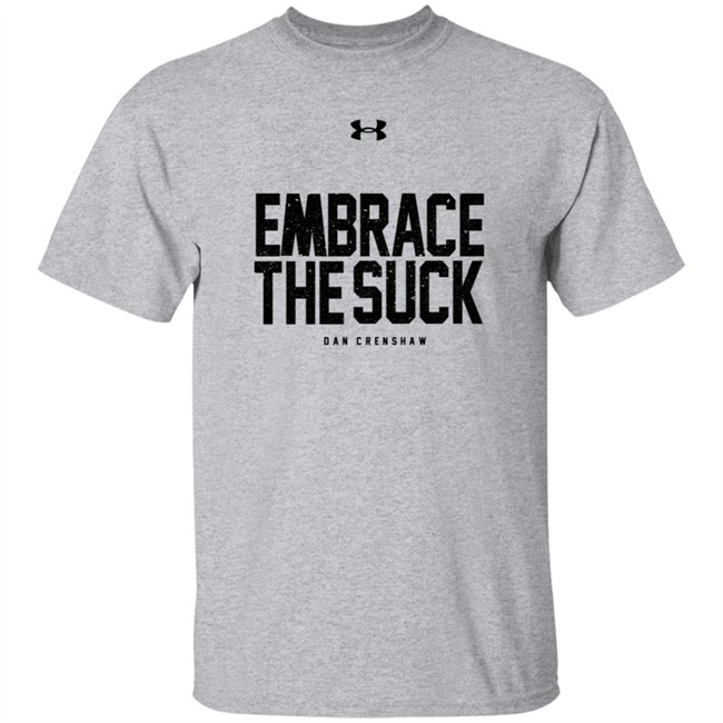 Crenshaw For Congress Shop Merch Patriot Takes Embrace The Suck Dan Crenshaw Shirt