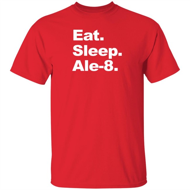 Ale 8 One Store Eat Sleep Ale-8 Shirt