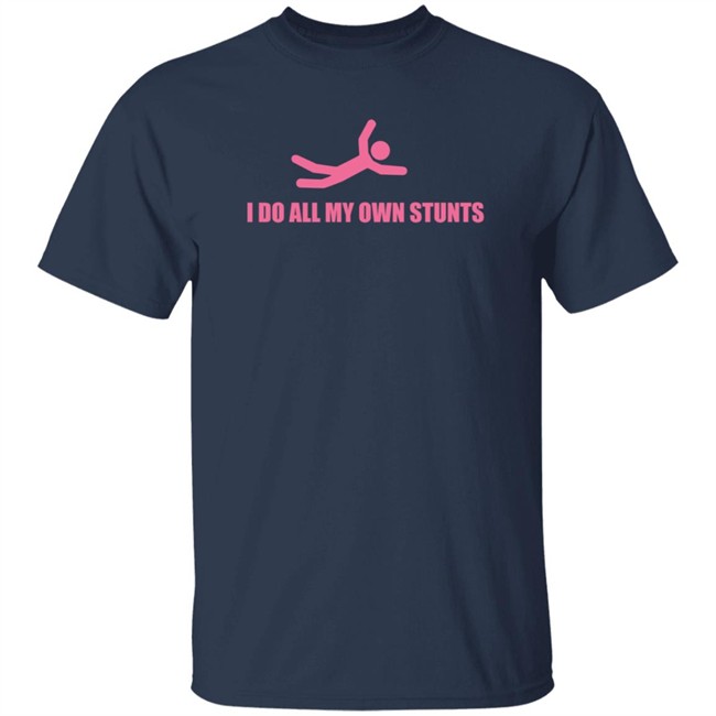 Jsoper Cook I Do All My Own Stunts Long Sleeve Jsoper Cook I Do All My Own Stunts Long Sleeve