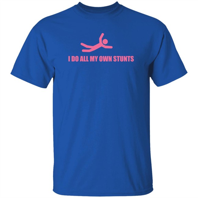 Jsoper Cook I Do All My Own Stunts Long Sleeve Jsoper Cook I Do All My Own Stunts Long Sleeve
