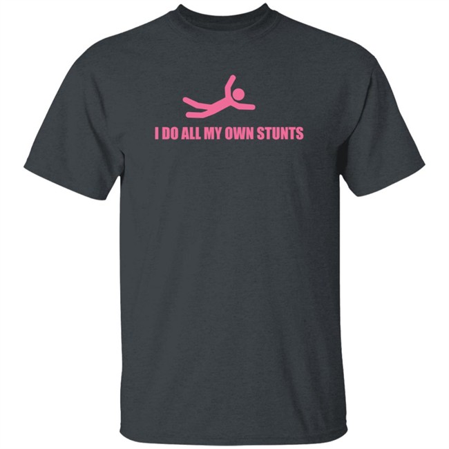 Jsoper Cook I Do All My Own Stunts Long Sleeve Jsoper Cook I Do All My Own Stunts Long Sleeve