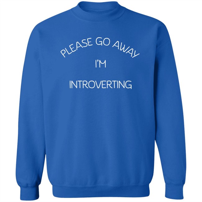Please Go Away I'm Introverting T Shirt Hammynotinmiami Please Go Away I'm Introverting T Shirt Hammynotinmiami