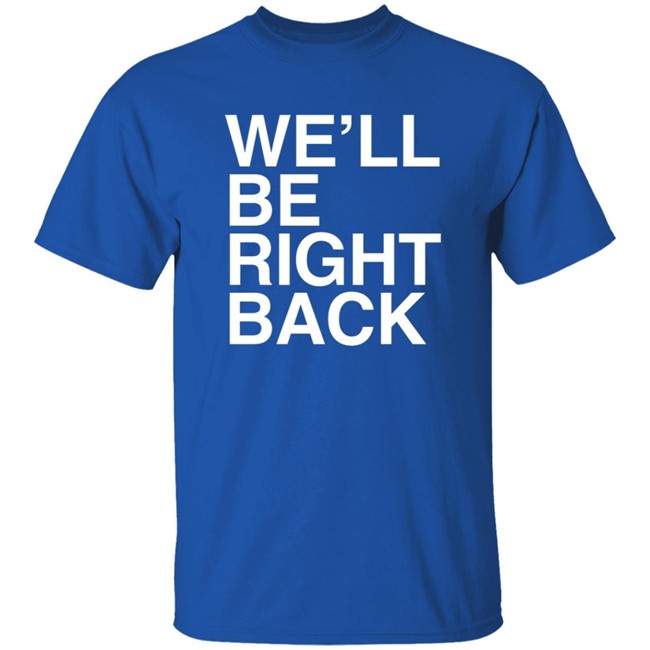 Eric Andre Bootleg Merch We’Ll Be Right Back Shirt Jeremy Wein Eric Andre Bootleg Merch We’Ll Be Right Back Shirt Jeremy Wein