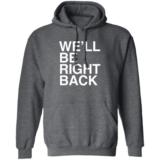 Eric Andre Bootleg Merch We’Ll Be Right Back Shirt Jeremy Wein Eric Andre Bootleg Merch We’Ll Be Right Back Shirt Jeremy Wein