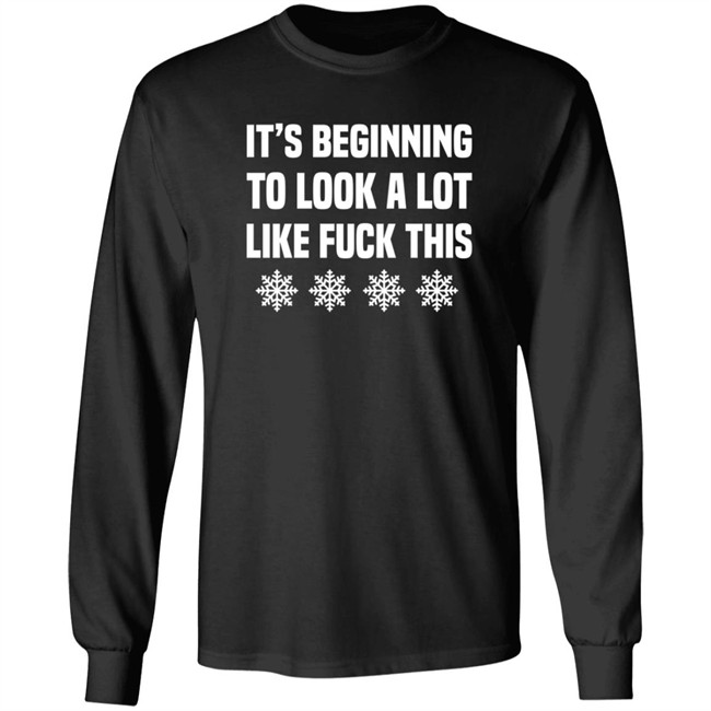 It's Beginning To Look A Lot Like Fuck This T Shirt JenatPie It's Beginning To Look A Lot Like Fuck This T Shirt JenatPie