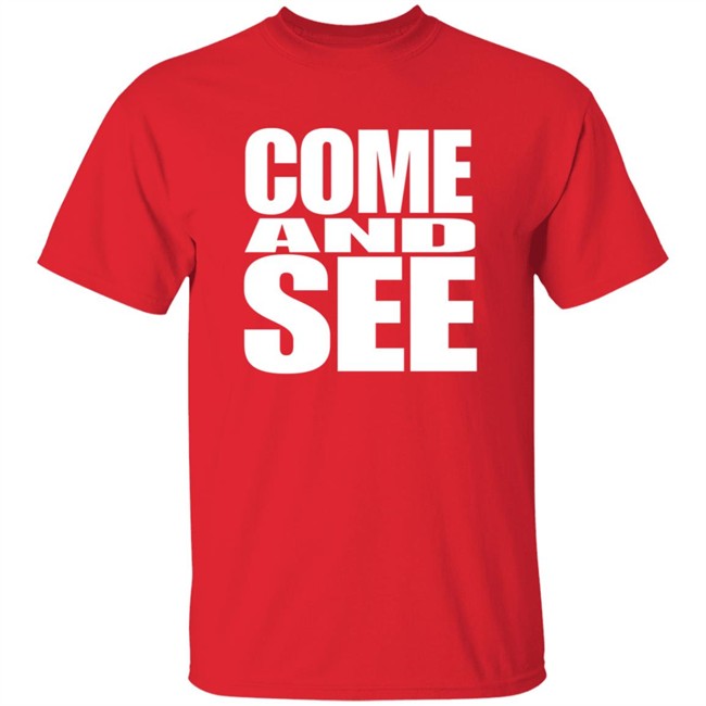 The Chosen Merch Come And See Chosen T Shirt redirect12132021031230-10.jpg