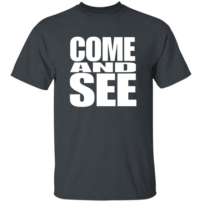 The Chosen Merch Come And See Chosen T Shirt redirect12132021031230-8.jpg