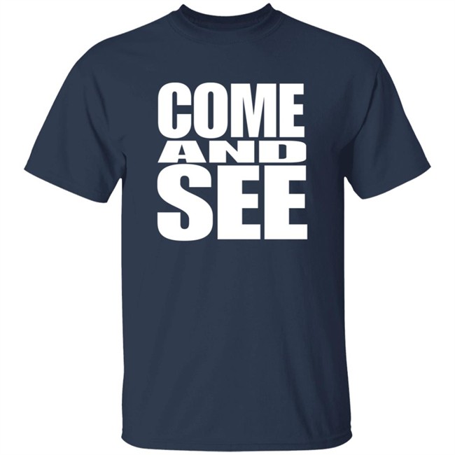 The Chosen Merch Come And See Chosen T Shirt redirect12132021031230-9.jpg