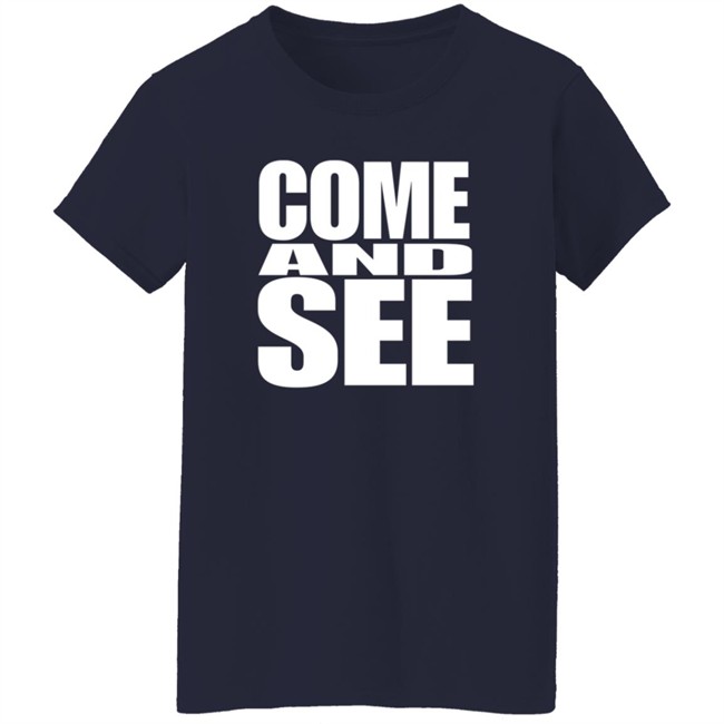 The Chosen Merch Come And See Chosen T Shirt redirect12132021031231.jpg