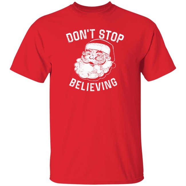 Ammo Dawg55b Don't Stop Believing Noel Shirt