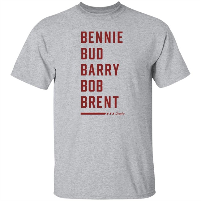 Bennie Bud Barry Bob Brent The Five Bs T Shirt Gameday Retro Merch
