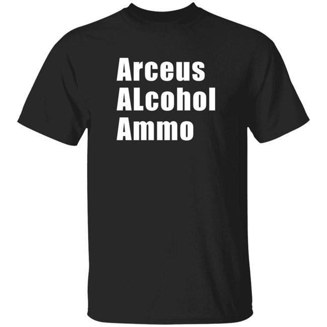 Arceus Alcohol Ammo T Shirt Kumachi