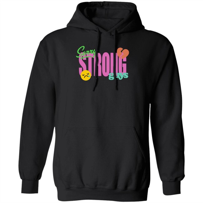 Chris Delia Merch Sorry Strong Guys Hoodie Sweatshirt