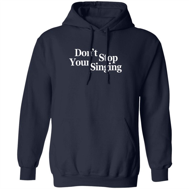 Bambamclothes Don't Stop Your Singing Hoodie