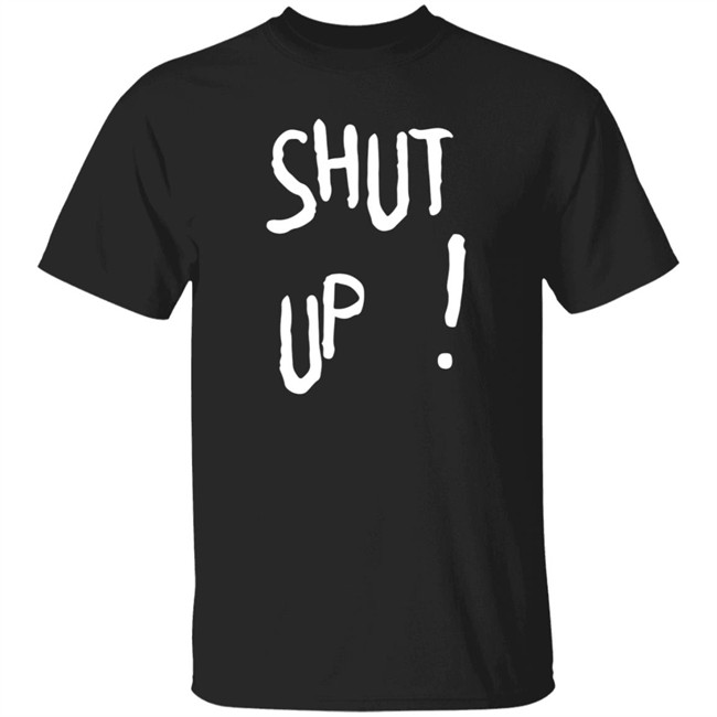 Bangtanxyzzz Shut Up Shirt